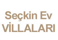 SEÇKİN EV Villaları